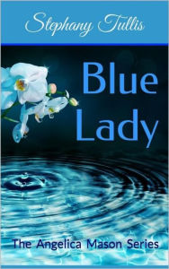 Title: BLUE LADY, Author: Stephany Tullis