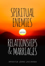 Spiritual Enemies Behind Relationships and Marriages