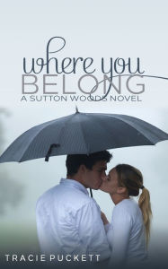 Title: Where You Belong, Author: Tracie Puckett