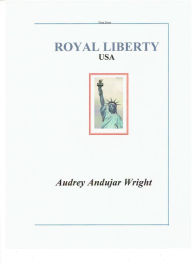 Title: Royal Liberty, Author: Audrey Andujar  Wright