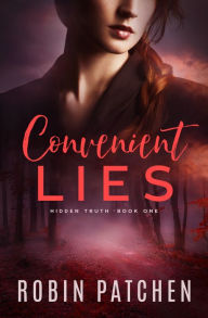 Title: Convenient Lies, Author: Robin Patchen