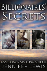 Title: Billionaires' Secrets Boxed Set: The Complete Series Books 1-3, Author: Jennifer Lewis