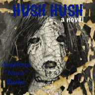 Title: HUSH HUSH, Author: Anjalena 