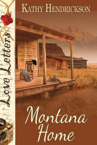 Title: Montana Home, Author: Kathy Hendrickson