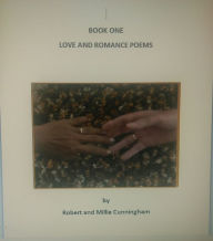 Title: Passion Book One: Love and Romance Poems, Author: Robert Cunningham