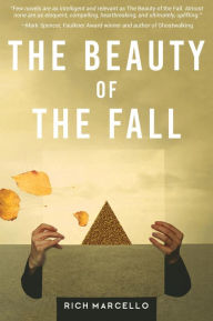 Title: The Beauty of the Fall, Author: Rich Marcello