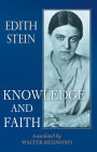 Knowledge and Faith (The Collected Works of Edith Stein, vol. 8)