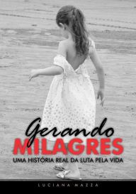 Title: Gerando Milagres, Author: Luciana Mazza