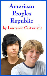 Title: AMERICAN PEOPLES REPUBLIC, Author: Lawrence Cartwright