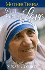 Mother Teresa: With Great Love, 28 Reflections