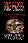 Bone Garden: My Bone Collection, Book 3