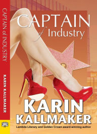 Title: Captain of Industry, Author: Karin Kallmaker