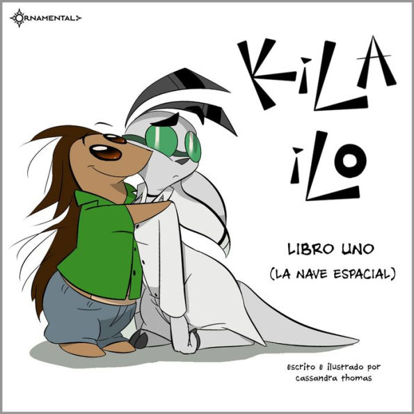 KiLA iLO: Libro Uno (La Nave Espacial)