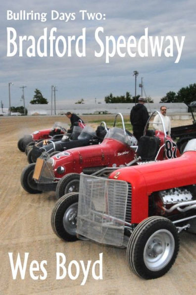 Bullring Days One: Bradford Speedway