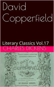 Title: DAVID COPPERFIELD By Charles Dickens, Author: Charles Dickens