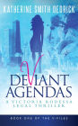 Deviant Agendas: A Victoria Rodessa Legal Thriller