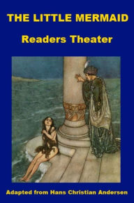 Title: The Little Mermaid - Readers Theater, Author: Hans Christian Andersen