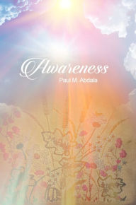 Title: Awareness, Author: Paul M. Abdala