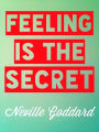 Feeling Is The Secret