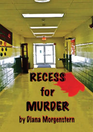 Title: Recess for Murder, Author: Diana Thomas