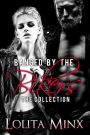 Banged by the Bikers - The Collection (A MFMMMM Biker GangBang/Orgy/Menage Boxset)