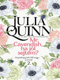 Title: Mr. Cavendish, ha jól sejtem? (Mr. Cavendish, I Presume), Author: Julia Quinn