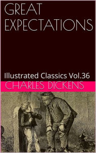 Title: GREAT EXPECTATIONS by Charles Dickens, Author: Charles Dickens