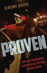 Title: Proven: Tips and Techniques Every Police Officer Should Know, Author: Hermanos