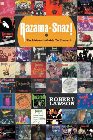Title: Razama-Snaz! The Listener's Guide To Nazareth, Author: Robert Lawson