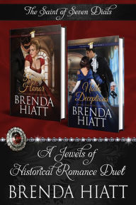 Title: The Saint of Seven Dials: A Jewels of Historical Romance Duet (Rogue's Honor/ Noble Deceptions), Author: Brenda Hiatt
