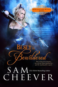 Title: Beset & Bewildered (Paranormal Sci-fi Romance with a taste of Urban Fantasy), Author: Sam Cheever