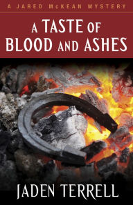 Title: A Taste of Blood and Ashes, Author: Jaden Terrell
