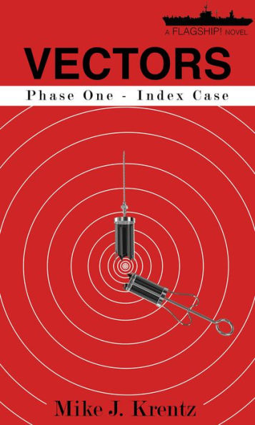 VECTORS: Phase One - Index Case
