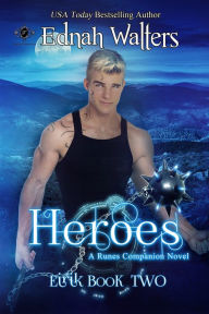 Title: Heroes (A Runes Companion Novel), Author: Ednah Walters