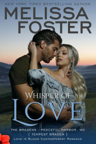 Title: Whisper of Love (Love in Bloom: The Bradens), Author: Melissa Foster