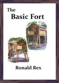 Title: The Basic Fort, Author: Ronald Rex