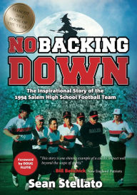 Title: No Backing Down, Author: Sean Stellato