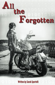 Title: All The Forgotten, Author: Sarah Sportelli