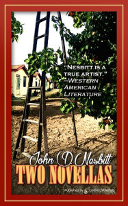 Title: Two Novellas, Author: John D. Nesbitt