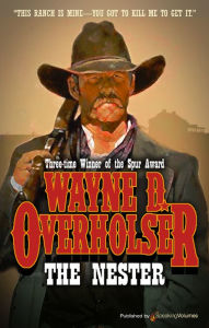 Title: The Nester, Author: Wayne D. Overholser