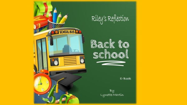 Riley's Reflection - Back to School