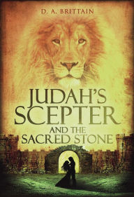 Title: Judah's Scepter and the Sacred Stone, Author: Wound