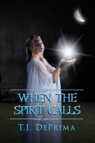 Title: When the Spirit Calls, Author: Thomas DePrima