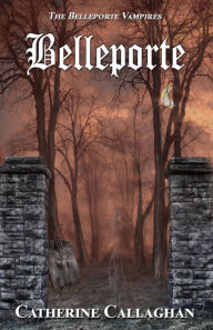 Title: Belleporte, Author: Catherine Callaghan