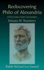 Rediscovering Philo of Alexandria, A First Century Torah Commentator -- Volume IV: Numbers