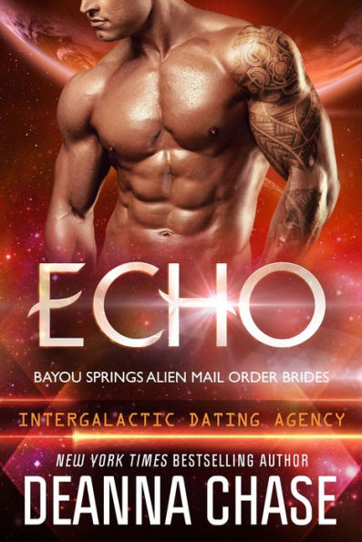 Echo(Bayou Springs Alien Mail Order Brides Book, 3)