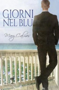 Title: Giorni nel blu, Author: Mary Calmes