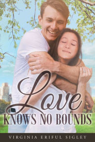 Title: Love Knows No Bounds, Author: Wates