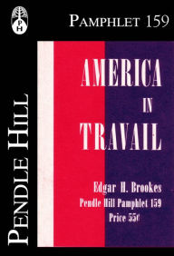 Title: America in Travail, Author: Edgar H. Brookes