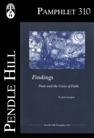 Title: Findings: Poets and the Crisis of Faith, Author: John Lampen